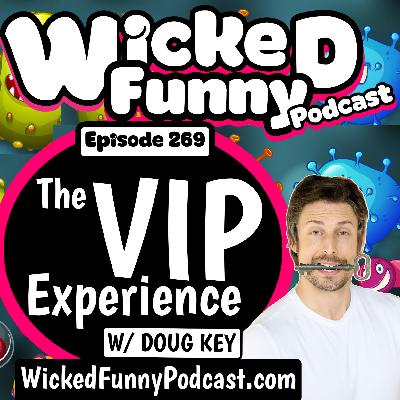 Episode 269: The VIP Experience w/ Doug Key