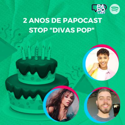 #186 - Aniversário do PAPOcast com Stop Divas Pop | Feat. Jeffy, Lutty e Traemme #186 - Aniversário do PAPOcast com Stop Divas Pop | Feat. Jeffy, Lutty e Traemme