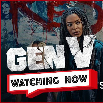 Watching Now: Gen V Season 2 Special Watching Now: Gen V Season 2 Special