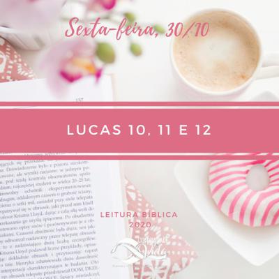 Lucas 10, 11 e 12