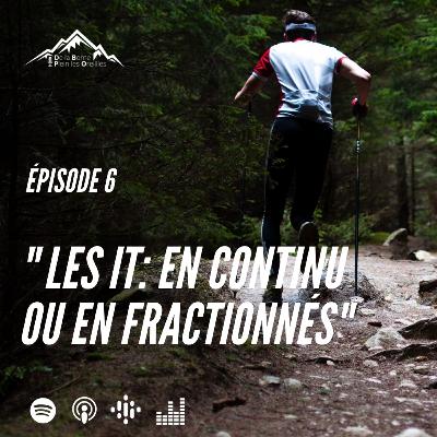 DBPO Époside 6 - "Les IT: en continu ou en fractionnés"