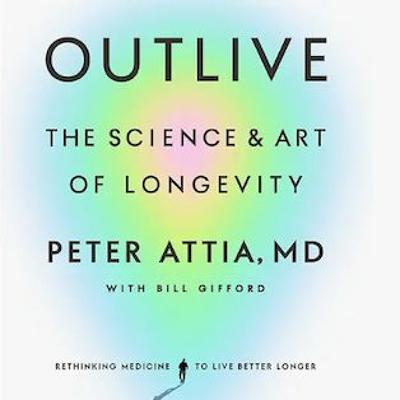 Outlive-The Science & Art of Longevity Book Review Outlive-The Science & Art of Longevity Book Review