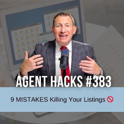 9 Fatal Mistakes Agents Make in Listing Appointments | Best Agent Hacks 383