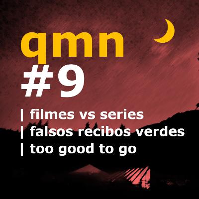 #9 | filmes vs series | falsos recibos verdes | too good to go #9 | filmes vs series | falsos recibos verdes | too good to go
