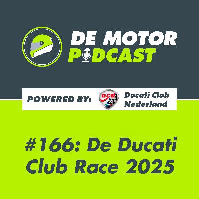 #166 Van brullende blokken tot kippenvel: de Ducati Club Race 2025