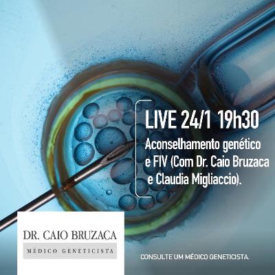 Live 33: Dr. Caio Bruzaca torna-se apoiador do projeto Acabei de Descobrir com Claudia Migliaccio