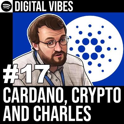 #17 - Cardano: Shaping Blockchain and Government Influence?