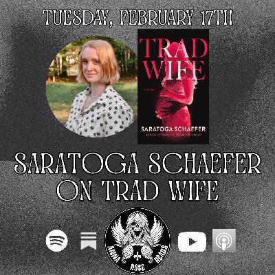 Saratoga Schaefer on Trad Wife