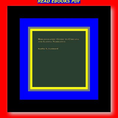 (P D F File) Bibliographic Guide To Chicana And Latina Narrative READ PDF EBOOK