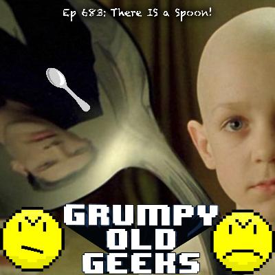 683: There IS a Spoon!