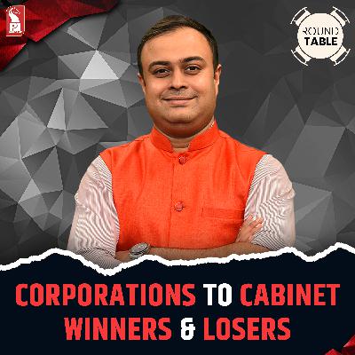 Corporations to Cabinet | Winners & Losers | Round Table | Prudent | 301025 Corporations to Cabinet | Winners & Losers | Round Table | Prudent | 301025