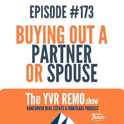 EP. 173 - Buying Out a Partner or Spouse