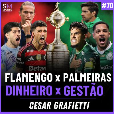 O QUE NINGUÉM TE CONTA SOBRE FLAMENGO X PALMEIRAS NA FINAL DA LIBERTADORES | Sports Market Makers #70