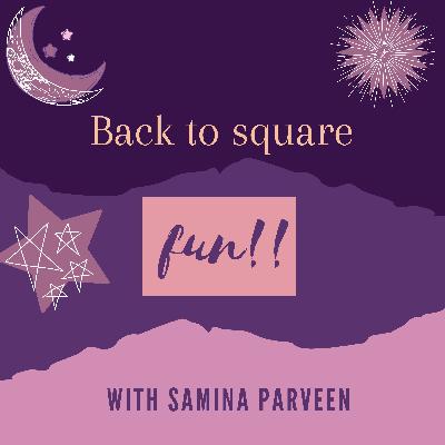 Back To Square Fun |Episode 1