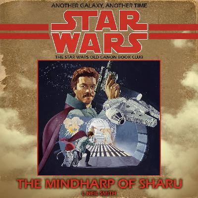 24: Lando Calrissian and the Mindharp of Sharu