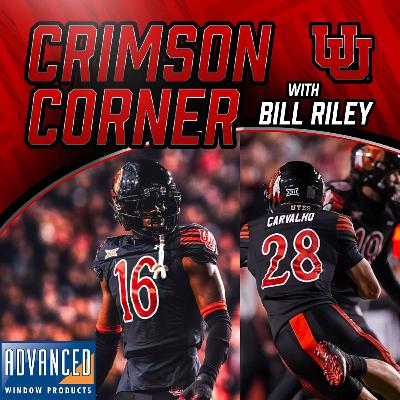 Crimson Corner with Bill Riley - Utah Football's Mana Carvalho & Blake Cotton