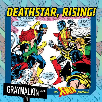 X-Men 99 Script Read! Deathstar, Rising! And an interview with Stephen Roman! X-Men 99 Script Read! Deathstar, Rising! And an interview with Stephen Roman!