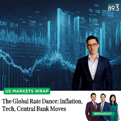 US Markets Wrap: The Global Rate Dance - Inflation, Tech, and Central Bank Moves
