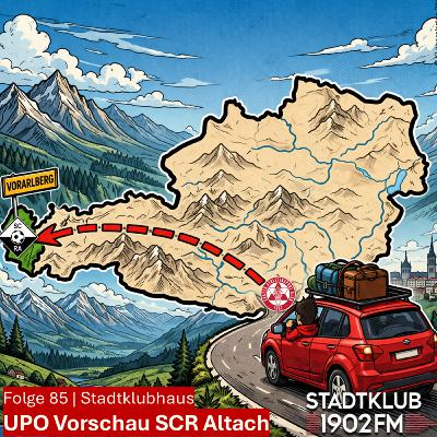 85 - UPO-Vorschau Altach (A) | Stadtklubhaus