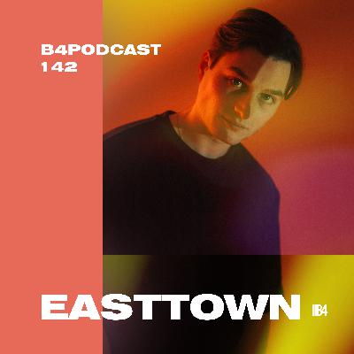 EASTTOWN - B4Podcast 142