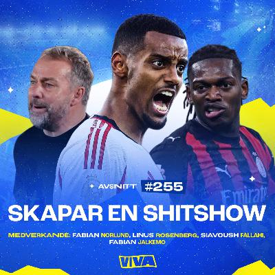 #255 Skapar en shitshow