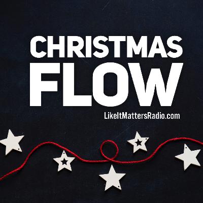 LIM Radio s10e51 Christmas Flow