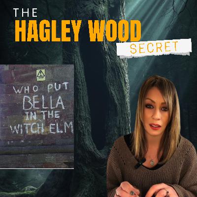 Who put Bella in the Wych Elm - The secret of Hayley Wood - Tangled Tuesday Who put Bella in the Wych Elm - The secret of Hayley Wood - Tangled Tuesday