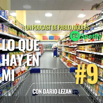 Lo que hay en mí. Invitado Darío Lezan