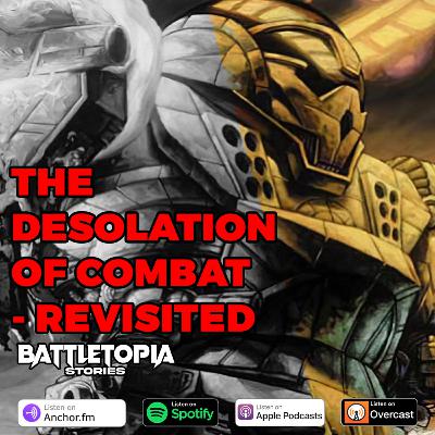 The Desolation of Combat - Revisted : A BattleTech Short Story | Battletopia Stories The Desolation of Combat - Revisted : A BattleTech Short Story | Battletopia Stories