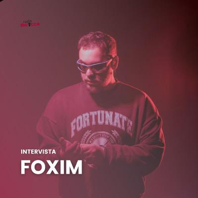 Intervista | FOXIM x Radio Bicocca