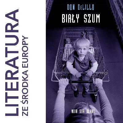 Don DeLillo - Biały szum (1985)