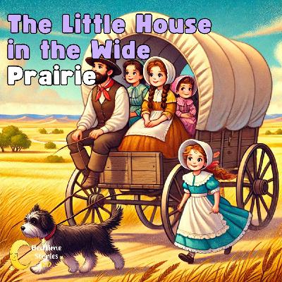 The Little House in the Wide Prairie
