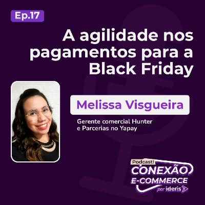 A agilidade nos pagamentos para a Black Friday