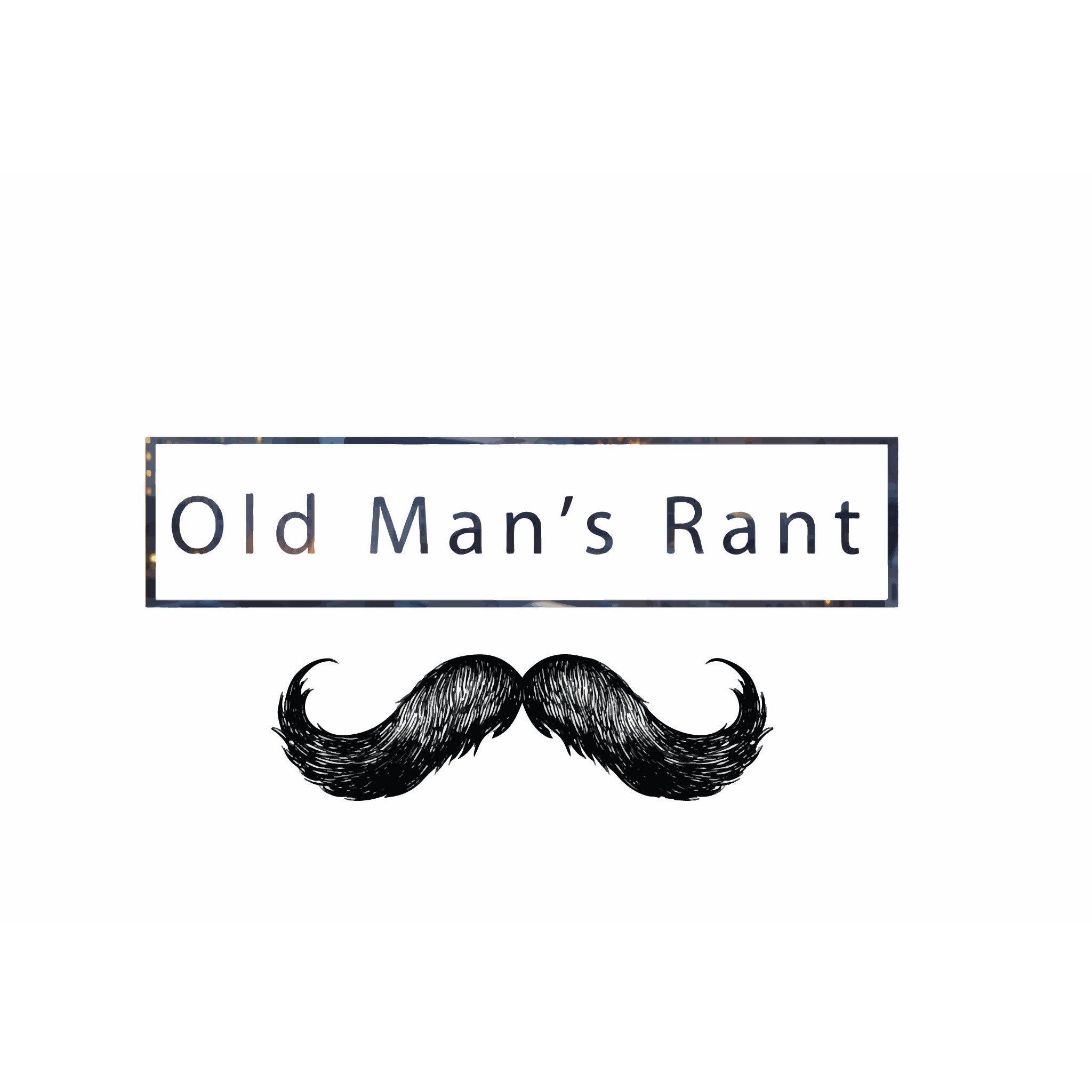 Old Man's Rant