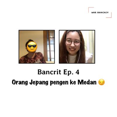 Episode 4 - Ngobrol sama orang Jepang yang jago bahasa Indonesia