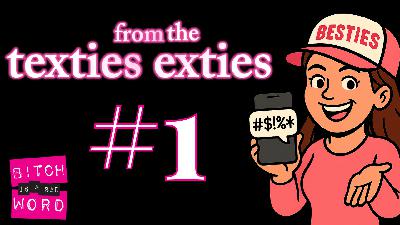 Texties From The Exties #1