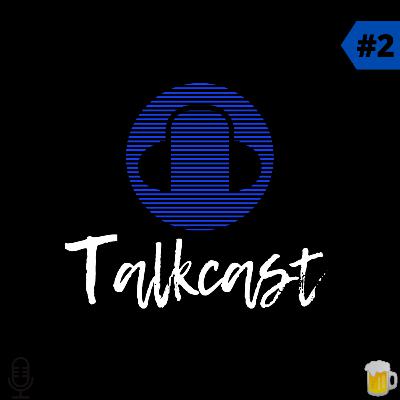 #2 Talkcast - Gu e Léo