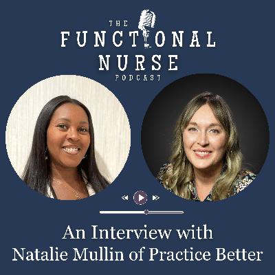 Interview With Natalie Mullin Of Practice Better