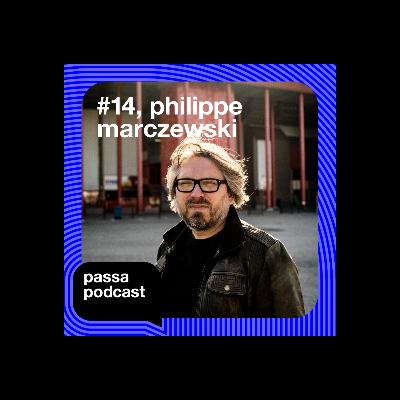 Episode 14 | Philippe Marczewski