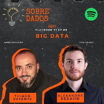 T1 #EP09 :.: Big Data: Simplificando o tema e conhecendo o ecossistema de dados da OLX
