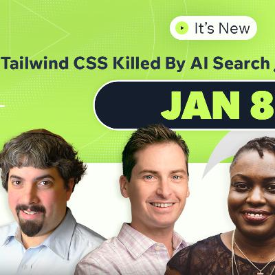 It’s New 1/8: Tailwind CSS revenue, traffic and business down due to AI answers - thanks Google It’s New 1/8: Tailwind CSS revenue, traffic and business down due to AI answers - thanks Google