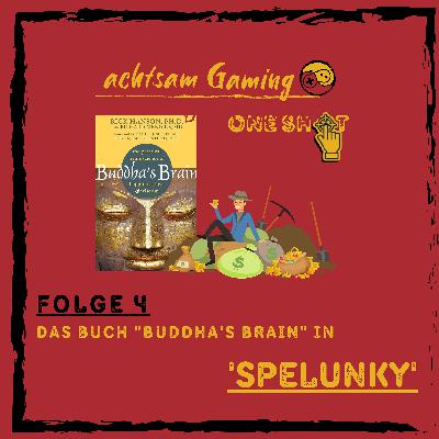 "Buddhas Brain" in Spelunky