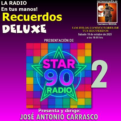 Recuerdos DELUXE - Star 90 RADIO Inaguracion 2