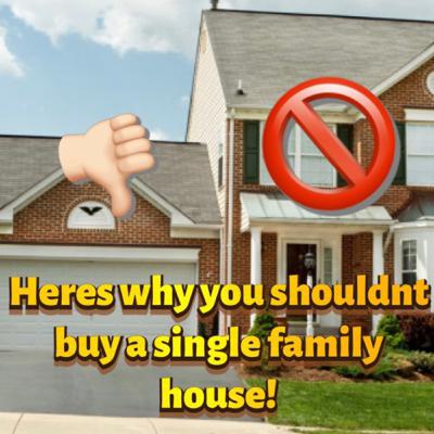 Why I would reconsider buying a house! Why I would reconsider buying a house!