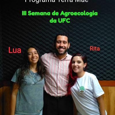 III SEMANA DE AGROECOLOGIA DA UFC - O DESGOVERNO NO CAMPO E NA CIDADE: CONSEQUÊNCIAS DA ATUAL POLÍTICA E AS PERSPECTIVAS DE RESISTÊNCIA III SEMANA DE AGROECOLOGIA DA UFC - O DESGOVERNO NO CAMPO E NA CIDADE: CONSEQUÊNCIAS DA ATUAL POLÍTICA E AS PERSPECTIVAS DE RESISTÊNCIA