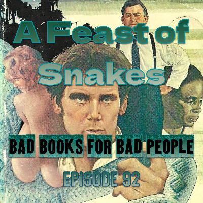 Episode 92: A Feast of Snakes - Southern Serpentine Symbolism