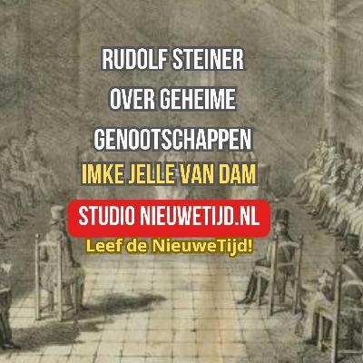 NieuweTijd Podcast - Rudolf Steiner over geheime genootschappen
