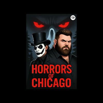 The Scary Vibes Podcast - Horrors of Chicago