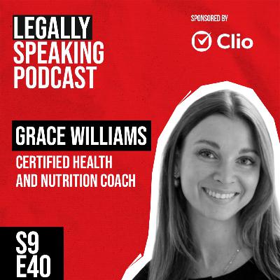 Personalising High Performance in Law: The Athlete Mindset by Certified Coach Grace Williams - S9E40 Personalising High Performance in Law: The Athlete Mindset by Certified Coach Grace Williams - S9E40