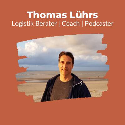 005 - Irgendwas mit Logistik kann auch spannend sein - Interview mit Thomas Lührs